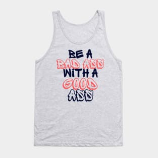 Be a Bad Ass With a Good Ass Tank Top